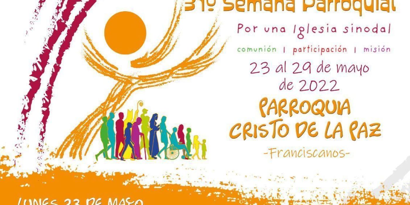 31° Semana Parroquial. Cristo de la Paz de Madrid