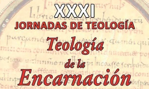 XXXI Jornadas de Teología: Teología de la Encarnación